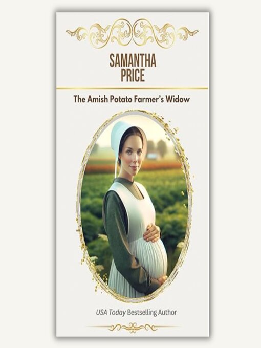 Title details for The Amish Potato Farmer's Widow by Samantha Price - Wait list